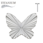 Titanium Threadless Ridged Butterfly  (Top Only)